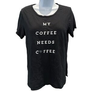 Old Navy Black Graphic Tee "My‎ Coffee Needs Coffee" Short Sleeve Womens Small